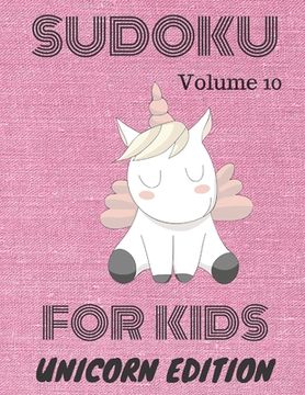 portada Sudoku for kids: Unicorn Edition: Volume 10 (en Inglés)