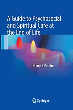 portada A Guide to Psychosocial and Spiritual Care at the end of Life (en Inglés)