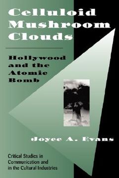 portada celluloid mushroom clouds: hollywood and atomic bomb