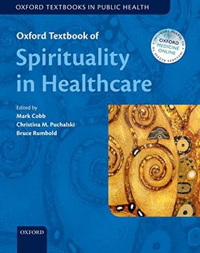 portada Oxford Textbook of Spirituality in Healthcare (Oxford Textbooks in Public Health) (en Inglés)