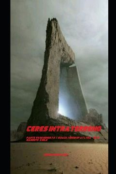 portada Ceres Intraterreno Parte vii de Xenus 7.0I´m Back, I Grew Up at Lyra with mamouth´s Milk