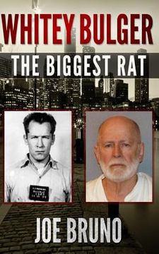 portada Whitey Bulger: The Biggest Rat (en Inglés)