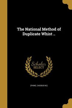 portada The National Method of Duplicate Whist .. (en Inglés)