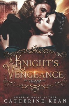 portada A Knight's Vengeance (Knight's Series Book 1) (in English)