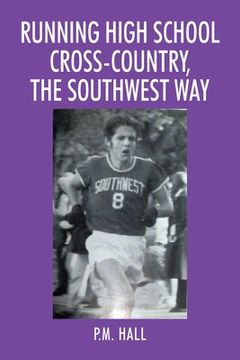 portada Running High School Cross-Country, The Southwest Way 