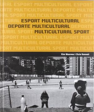 portada Esport Multicultural Deporte Multicultural Multicultural Sport ( Immigracio una Nova Mirada a la Nostra Societat)