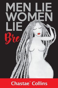 portada Men Lie, Women Lie: Bre (en Inglés)