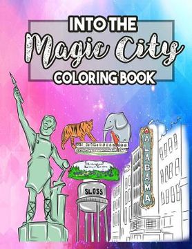 portada Into the Magic City Coloring Book: A Magical City Coloring Book for Adults, Teens, Kids and Toddlers with Doodled Cities, Magical Land, Theatres, Muse (en Inglés)