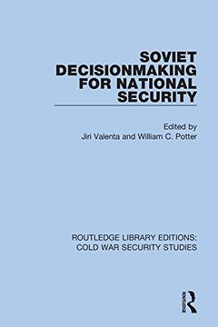 portada Soviet Decisionmaking for National Security (Routledge Library Editions: Cold war Security Studies) (en Inglés)