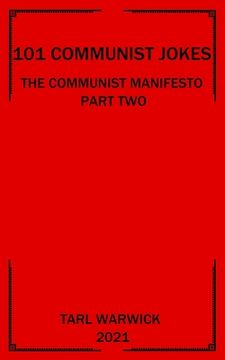 101 Communist Jokes: The Communist Manifesto Part Two (en Inglés)