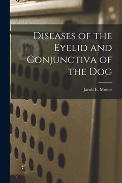 portada Diseases of the Eyelid and Conjunctiva of the Dog (in English)