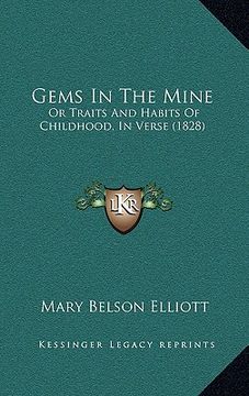 portada gems in the mine: or traits and habits of childhood, in verse (1828) (en Inglés)