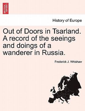 portada out of doors in tsarland. a record of the seeings and doings of a wanderer in russia.