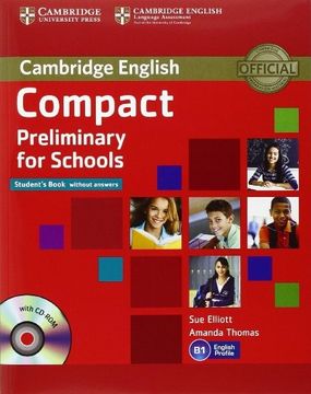 portada Compact Preliminary for Schools Student's Pack (Student's Book Without Answers With Cd-Rom, Workbook Without Answers With Audio cd) (en Inglés)