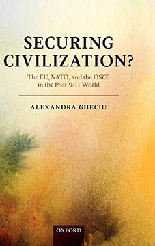 portada Securing Civilization? The eu, Nato and the Osce in the Post-9 (en Inglés)