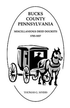 portada bucks county, pennsylvania, miscellaneous deed dockets, 1785-1857 (in English)