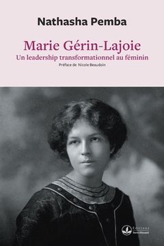 portada Marie Gérin-Lajoie: Un leadership transformationnel au féminin: Un leadership transformationnel: Un leadership (en Francés)
