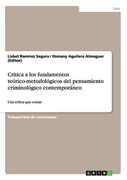 portada Crítica a los Fundamentos Teórico-Metodológicos del Pensamiento Criminológico Contemporáneo (in Spanish)