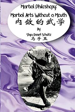 portada Martial Arts Philosophy: Martial Arts Without a Mouth 