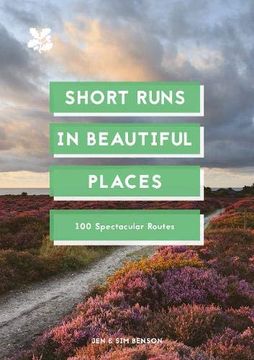 portada Short Runs in Beautiful Places: 100 Spectacular Routes (en Inglés)