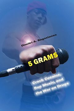 portada 5 Grams: Crack Cocaine, Rap Music, and the War on Drugs (Alternative Criminology) (in English)