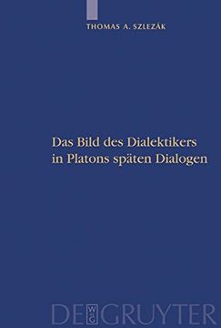 portada Das Bild des Dialektikers in Platons Späten Dialogen (en Alemán)