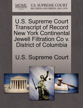 portada u.s. supreme court transcript of record new york continental jewell filtration co v. district of columbia
