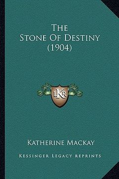 portada the stone of destiny (1904) (in English)