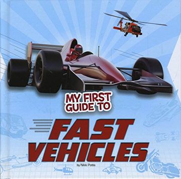 portada My First Guide to Fast Vehicles (First Facts: My First Guides)