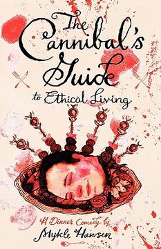 portada the cannibal's guide to ethical living (en Inglés)
