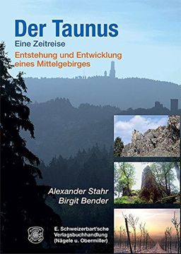 portada Der Taunus - Eine Zeitreise: Entstehung und Entwicklung Eines Mittelgebirges (en Alemán)