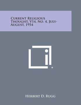 portada Current Religious Thought, V14, No. 4, July-August, 1954 (en Inglés)