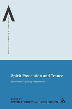 portada spirit possession and trance: new interdisciplinary perspectives (en Inglés)