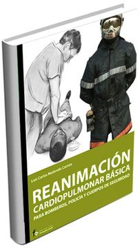 portada Reanimación Cardiopulmonar Básica Para Cuerpos de Seguridad (Bomberos, Policía) (in Spanish)