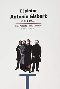 portada El Pintor Antonio Gisbert (in Spanish)