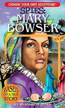 portada Spies: Mary Bowser (Choose Your own Adventure) (en Inglés)