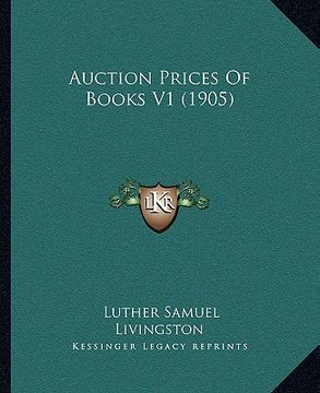 portada auction prices of books v1 (1905) (en Inglés)
