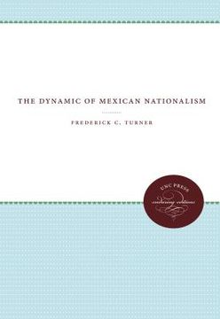 portada the dynamic of mexican nationalism (en Inglés)