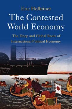 portada The Contested World Economy: The Deep and Global Roots of International Political Economy (en Inglés)