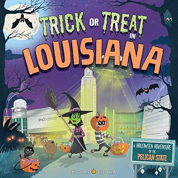 portada Trick or Treat in Louisiana: A Halloween Adventure in the Pelican State (en Inglés)
