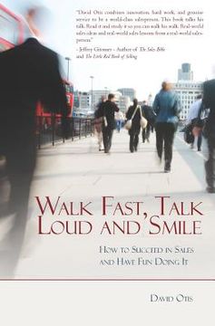 portada walk fast, talk loud and smile (en Inglés)