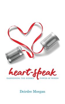 portada Heart-Speak: Harnessing the Hidden Power of Words (in English)