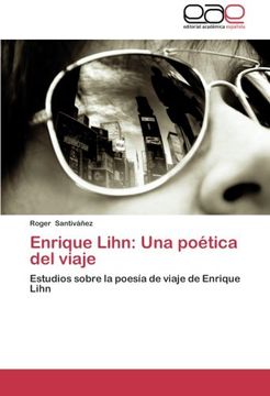 portada Enrique Lihn: Una Poetica del Viaje