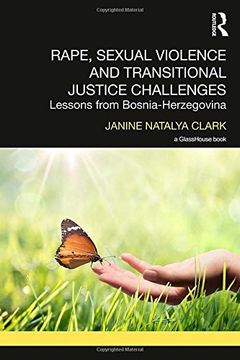 portada Rape, Sexual Violence and Transitional Justice Challenges: Lessons from Bosnia Herzegovina