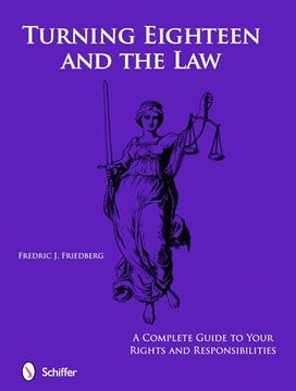 portada Turning Eighteen and the Law: A Complete Guide to Your new Rights and Responsibilities (in English)