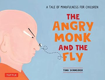 portada The Angry Monk and the Fly: A Tale of Mindfulness for Children (in English)