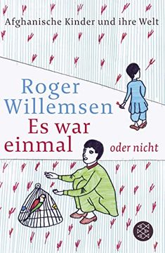 portada Es war Einmal Oder Nicht: Afghanische Kinder und Ihre Welt (en Alemán)