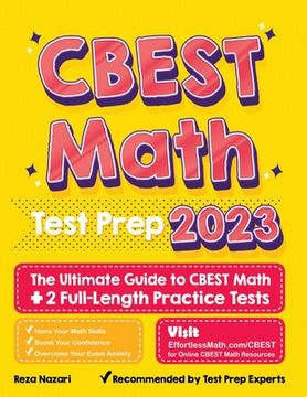 portada CBEST Math Test Prep: The Ultimate Guide to CBEST Math + 2 Full-Length Practice Tests (en Inglés)