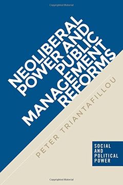portada Neoliberal power and public management reforms (Social and Political Power MUP Series)