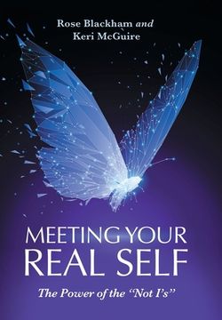 portada Meeting Your Real Self: The Power of the "Not I'S" (en Inglés)